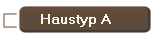 Haustyp A 